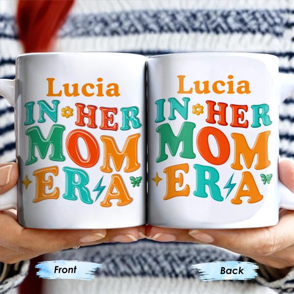 In Her Mom Era - Personalized Custom Coffee Mug - MOM104_MG In Her Mom Era - Personalized Custom Coffee Mug - MOM104_MG