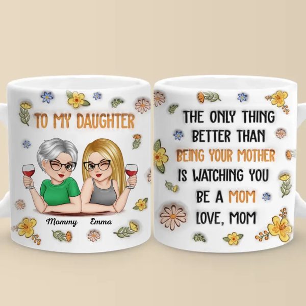 In Her Smile, I See My Own Heart Reflected - Family Personalized Custom 3D Inflated Effect Printed Mug - Gift For Daughter In Her Smile, I See My Own Heart Reflected - Family Personalized Custom 3D Inflated Effect Printed Mug - Gift For Daughter