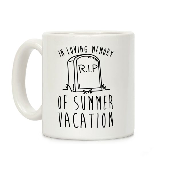 In Loving Memory Of Summer Vacation Coffee Mug In Loving Memory Of Summer Vacation Coffee Mug
