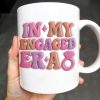 In My Engaged Era, Engagement Ring and Text - Personalized Custom Coffee Mug - WIF050_MG
