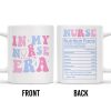 In My Nurse Era, Nurse Nutrition Facts, Nurse Cap And Medical Symbols - Personalized Custom Coffee Mug - NUR013_MG