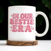 In Our Bestie Era, Hearts And Animated Female Characters - Personalized Custom Coffee Mug - BST172_MG In Our Bestie Era, Hearts And Animated Female Characters - Personalized Custom Coffee Mug - BST172_MG