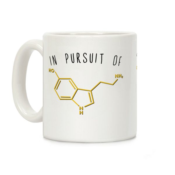 In Pursuit of Happiness (Serotonin Molecule) Coffee Mug In Pursuit of Happiness (Serotonin Molecule) Coffee Mug
