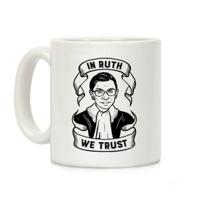 In Ruth We Trust Coffee Mug