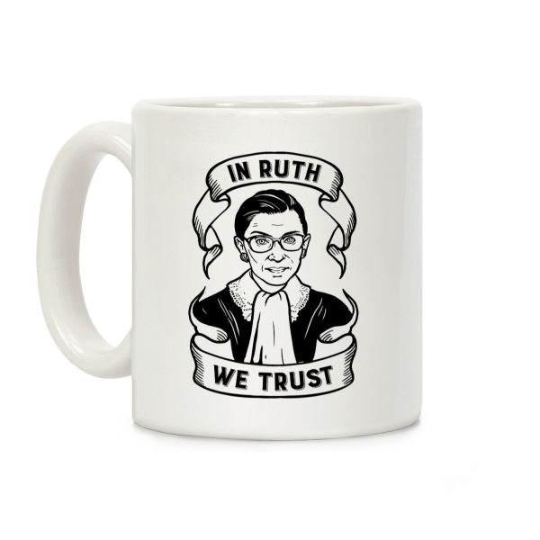 In Ruth We Trust Coffee Mug In Ruth We Trust Coffee Mug