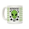 Introvert AF - Alien Coffee Mug Introvert AF - Alien Coffee Mug