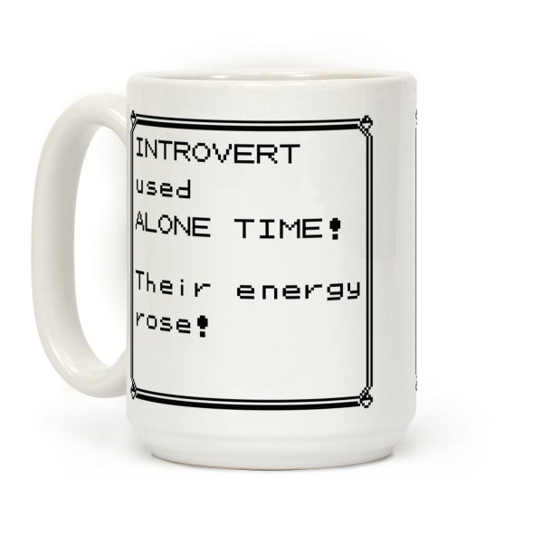 Introvert Used Alone Time Coffee Mug Introvert Used Alone Time Coffee Mug