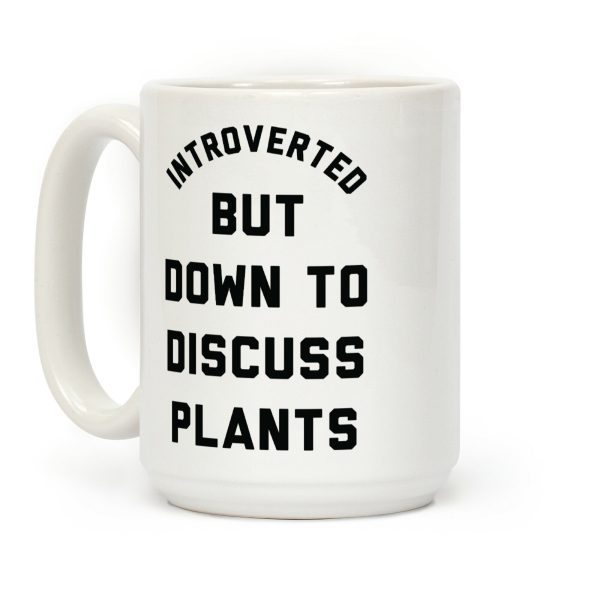 Introverted But Down to Discuss Plants Coffee Mug Introverted But Down to Discuss Plants Coffee Mug