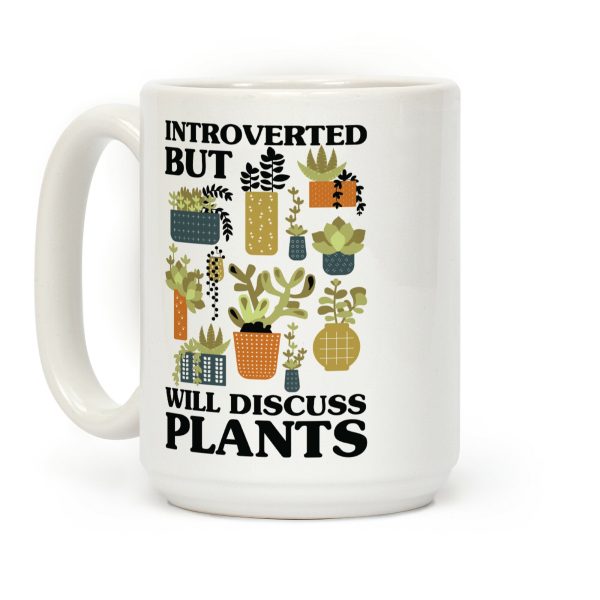 Introverted But Will Discuss Plants Coffee Mug Introverted But Will Discuss Plants Coffee Mug
