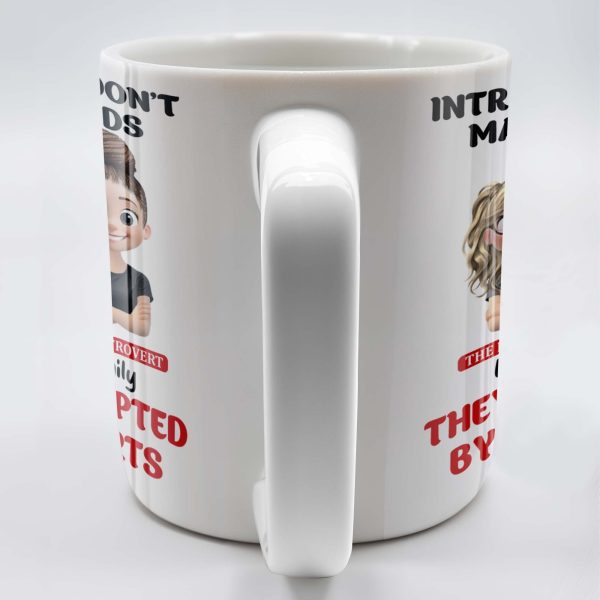 Introverts Don't Make Friends They Get Adopted By Extroverts - Personalized Custom Coffee Mug - BST268_MG Introverts Don't Make Friends They Get Adopted By Extroverts - Personalized Custom Coffee Mug - BST268_MG