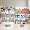 It Takes A Big Heart To Teach Little Minds Mug Design - Personalized Custom Coffee Mug - TEACH066_MG It Takes A Big Heart To Teach Little Minds Mug Design - Personalized Custom Coffee Mug - TEACH066_MG