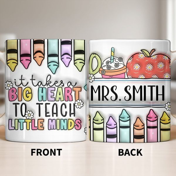 It Takes A Big Heart To Teach Little Minds Mug Design - Personalized Custom Coffee Mug - TEACH066_MG It Takes A Big Heart To Teach Little Minds Mug Design - Personalized Custom Coffee Mug - TEACH066_MG