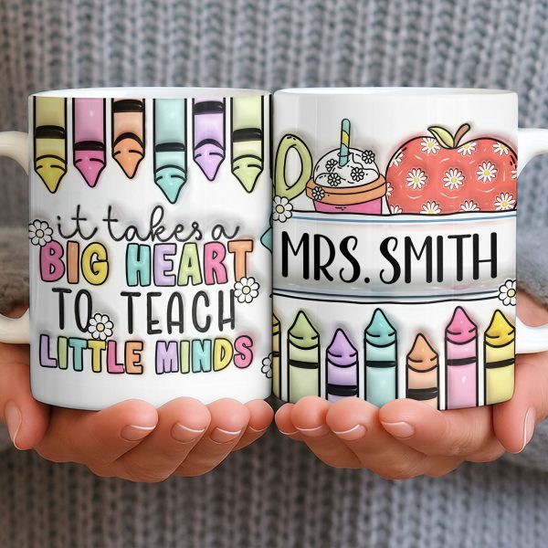It Takes A Big Heart To Teach Little Minds Mug Design - Personalized Custom Coffee Mug - TEACH066_MG It Takes A Big Heart To Teach Little Minds Mug Design - Personalized Custom Coffee Mug - TEACH066_MG