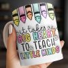It Takes A Big Heart To Teach Little Minds Mug Design - Personalized Custom Coffee Mug - TEACH066_MG It Takes A Big Heart To Teach Little Minds Mug Design - Personalized Custom Coffee Mug - TEACH066_MG