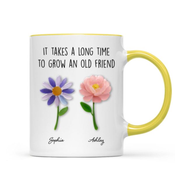 It Takes a Long Time to Grow an Old Friend, Custom Birth Month Flower - Personalized Mug - Christmas Gift for Best Friends It Takes a Long Time to Grow an Old Friend, Custom Birth Month Flower - Personalized Mug - Christmas Gift for Best Friends