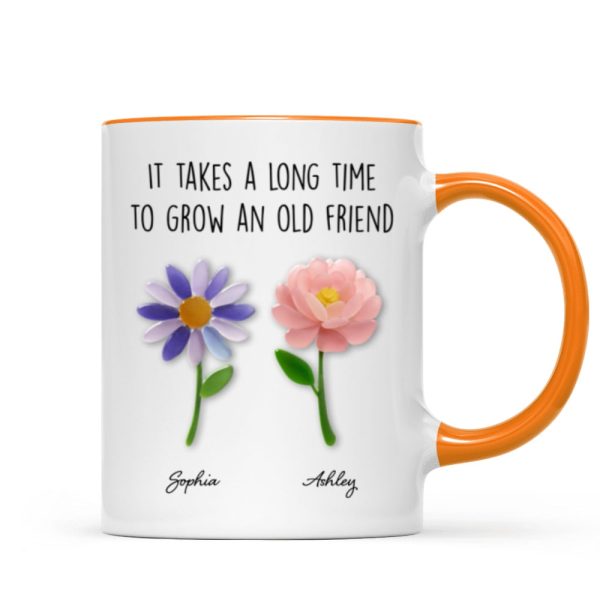 It Takes a Long Time to Grow an Old Friend, Custom Birth Month Flower - Personalized Mug - Christmas Gift for Best Friends It Takes a Long Time to Grow an Old Friend, Custom Birth Month Flower - Personalized Mug - Christmas Gift for Best Friends