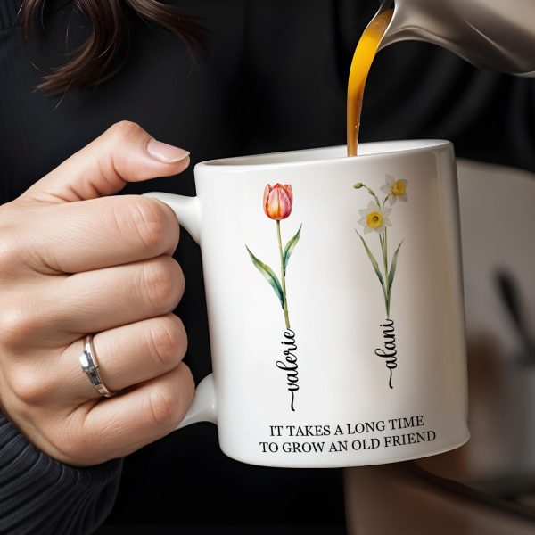 It Takes A Long Time To Grow An Old Friend Floral Design - Personalized Custom Coffee Mug - FM034_MG