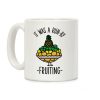 It Was A Run-By Fruiting Coffee Mug It Was A Run-By Fruiting Coffee Mug