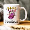 It Won't Be Boring-02nahn210623 Personalized Coffee Mug It Won't Be Boring-02nahn210623 Personalized Coffee Mug