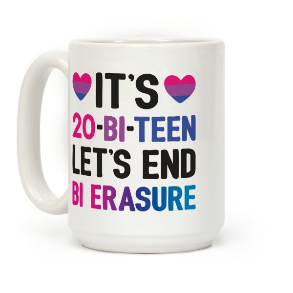 It's 20-Bi-Teen Let's End Bi Erasure Coffee Mug It's 20-Bi-Teen Let's End Bi Erasure Coffee Mug