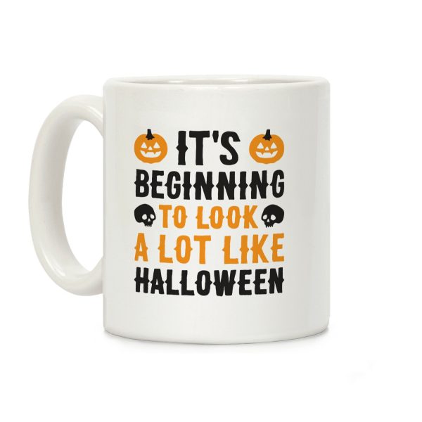 It's Beginning To Look A Lot Like Halloween Coffee Mug It's Beginning To Look A Lot Like Halloween Coffee Mug