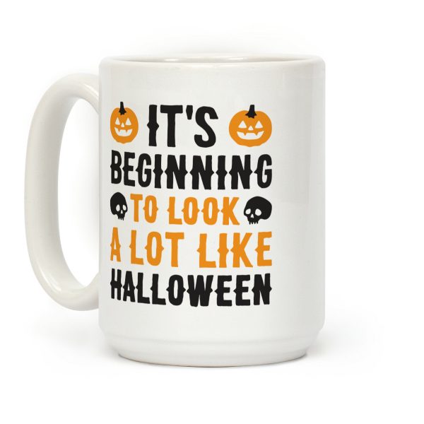It's Beginning To Look A Lot Like Halloween Coffee Mug It's Beginning To Look A Lot Like Halloween Coffee Mug