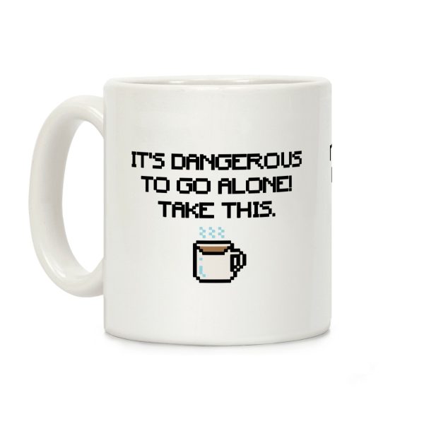 It's Dangerous To Go Alone Take This Coffee Parody Coffee Mug It's Dangerous To Go Alone Take This Coffee Parody Coffee Mug