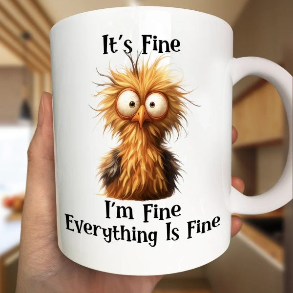 It's Fine I'm Fine Everything Is Fine - Personalized Mug It's Fine I'm Fine Everything Is Fine - Personalized Mug