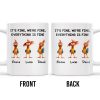 It's Fine, We're Fine, Everything Is Fine With Roosters - Personalized Custom Coffee Mug - COL106_MG It's Fine, We're Fine, Everything Is Fine With Roosters - Personalized Custom Coffee Mug - COL106_MG