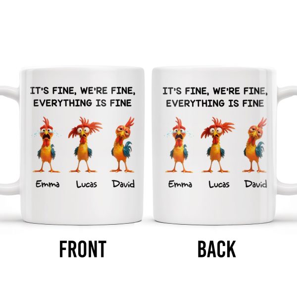It's Fine, We're Fine, Everything Is Fine With Roosters - Personalized Custom Coffee Mug - COL106_MG It's Fine, We're Fine, Everything Is Fine With Roosters - Personalized Custom Coffee Mug - COL106_MG