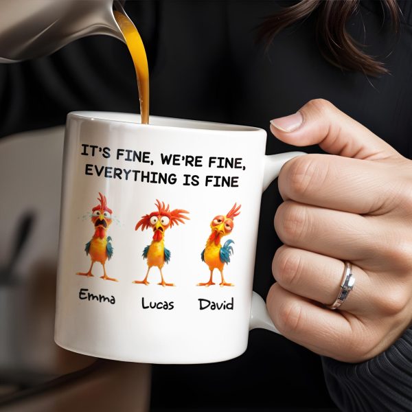 It's Fine, We're Fine, Everything Is Fine With Roosters - Personalized Custom Coffee Mug - COL106_MG It's Fine, We're Fine, Everything Is Fine With Roosters - Personalized Custom Coffee Mug - COL106_MG