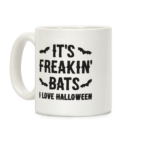 It's Freakin' Bats I Love Halloween Coffee Mug It's Freakin' Bats I Love Halloween Coffee Mug