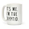 It's Me. I'm The Cryptid. Coffee Mug It's Me. I'm The Cryptid. Coffee Mug