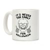 It's Never Too Early For Halloween Coffee Mug It's Never Too Early For Halloween Coffee Mug