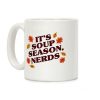 It's Soup Season, Nerds Coffee Mug It's Soup Season, Nerds Coffee Mug