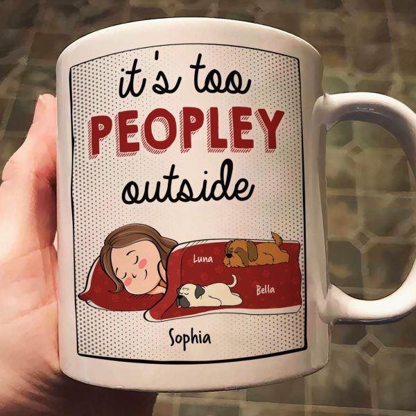 It's Too Peopley Outside - New Version - Personalized Mug It's Too Peopley Outside - New Version - Personalized Mug