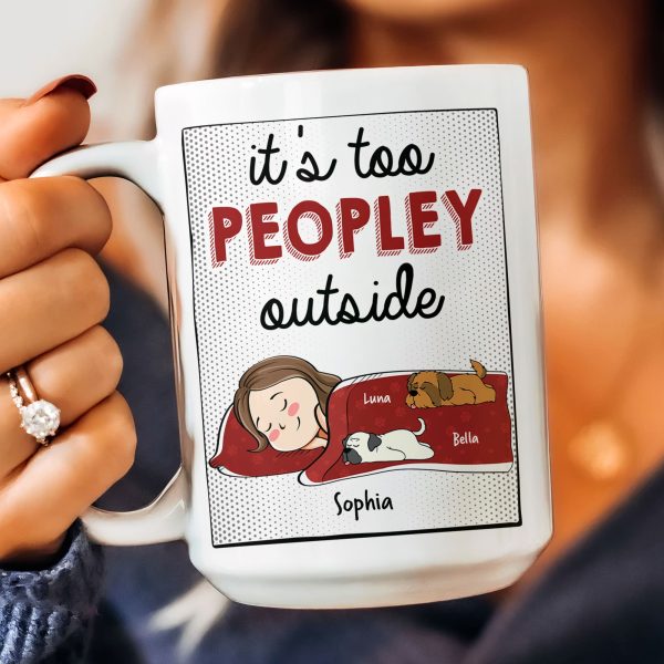 It's Too Peopley Outside - New Version - Personalized Mug It's Too Peopley Outside - New Version - Personalized Mug