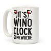 It's Wino-clock Somewhere! Coffee Mug It's Wino-clock Somewhere! Coffee Mug