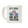 It's Yeet or Be Yeeten Shark Parody Coffee Mug It's Yeet or Be Yeeten Shark Parody Coffee Mug