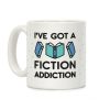 I've Got A Fiction Addiction Coffee Mug I've Got A Fiction Addiction Coffee Mug