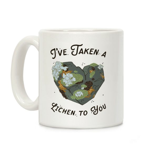 I've Taken a Lichen to You Coffee Mug I've Taken a Lichen to You Coffee Mug