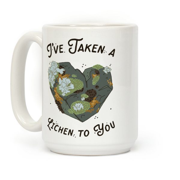 I've Taken a Lichen to You Coffee Mug I've Taken a Lichen to You Coffee Mug