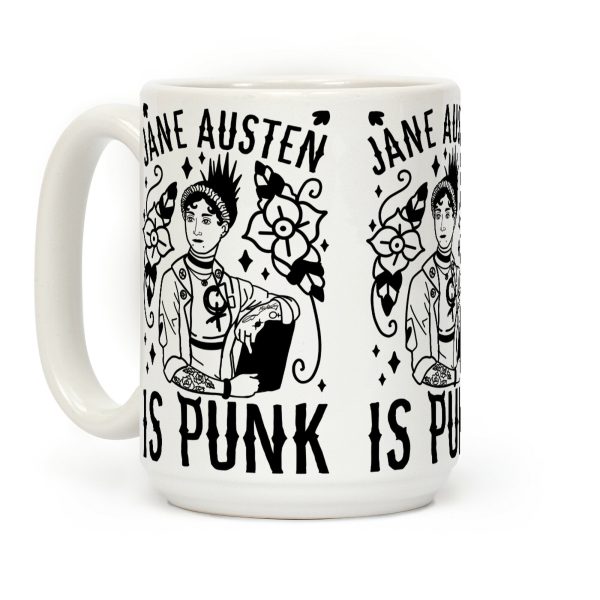 Jane Austen Is Punk Coffee Mug Jane Austen Is Punk Coffee Mug