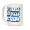 JD Vance Can Kiss My Ass Coffee Mug JD Vance Can Kiss My Ass Coffee Mug