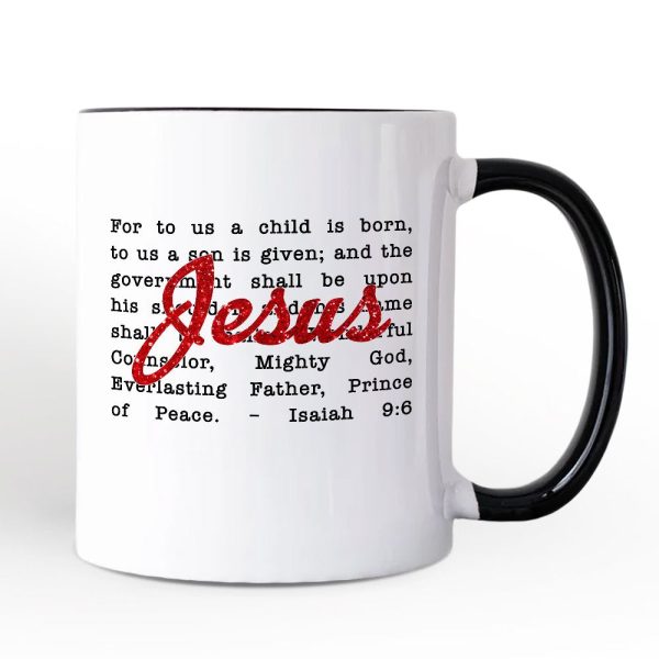 Jesus Christmas Bible Verse Mug, Isaiah 9:6 Gift for Faithful Believers Jesus Christmas Bible Verse Mug, Isaiah 9:6 Gift for Faithful Believers
