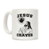 Jesus Craves Coffee Coffee Mug Jesus Craves Coffee Coffee Mug