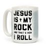 Jesus is My Rock and That's How I Roll Coffee Mug Jesus is My Rock and That's How I Roll Coffee Mug