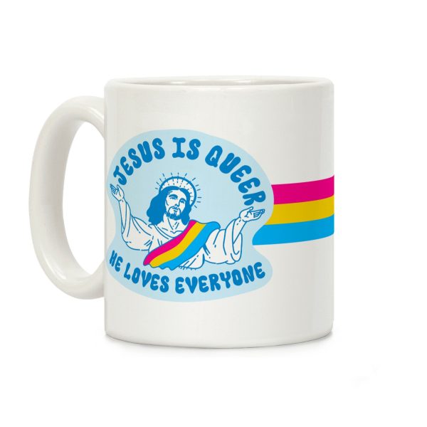 Jesus Is Queer, He Loves Everybody Coffee Mug Jesus Is Queer, He Loves Everybody Coffee Mug