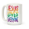 Jesus Loves Everyone Coffee Mug Jesus Loves Everyone Coffee Mug