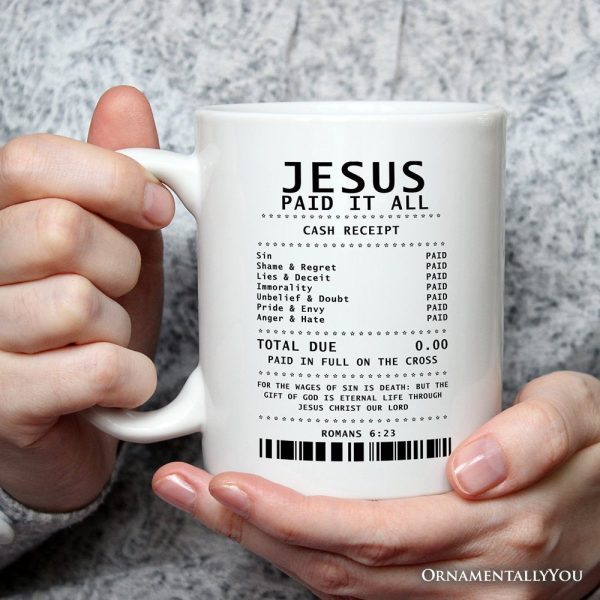 Jesus Paid It All Cash Receipt Personalized Mug, Christian Gift with Custom Name Jesus Paid It All Cash Receipt Personalized Mug, Christian Gift with Custom Name